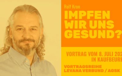 Rolf Kron: „Impfen wir uns gesund?“ | Vortrag vom 8. Juli 2026